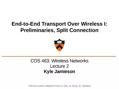 End-to-End Transport Over Wireless I: