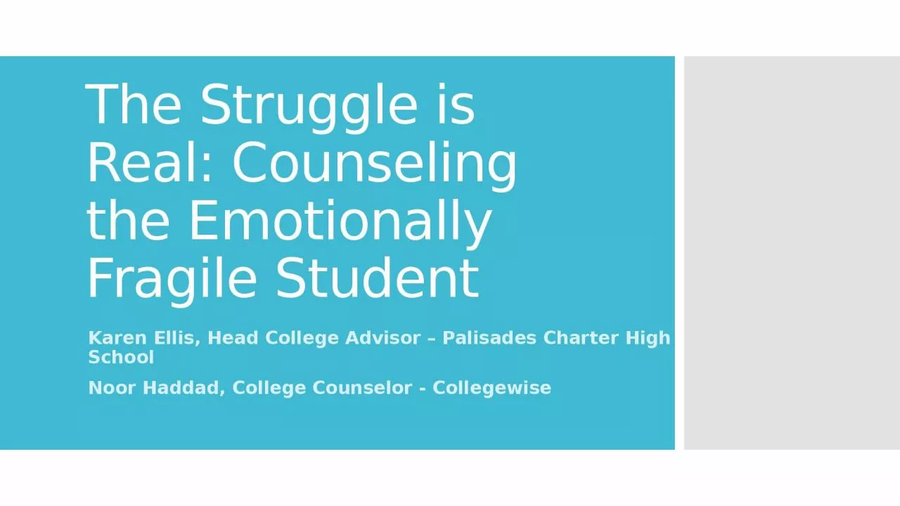 PPT-The Struggle is Real: Counseling the Emotionally Fragile Student