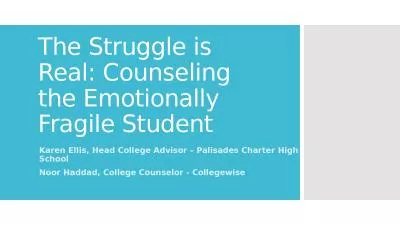 The Struggle is Real: Counseling the Emotionally Fragile Student