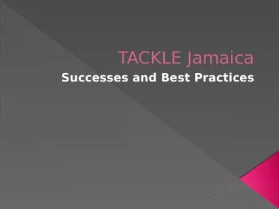 TACKLE Jamaica  Successes and Best Practices