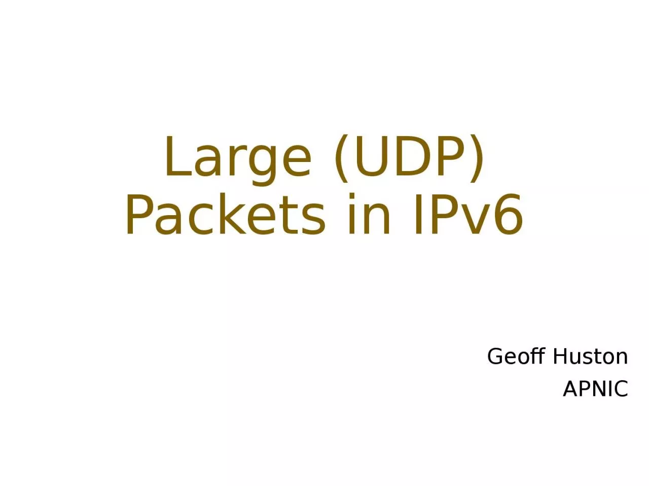 PPT-Large (UDP) Packets in IPv6