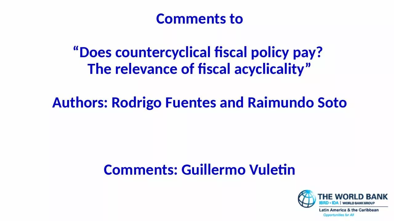 Comments to   “Does countercyclical fiscal policy pay?
