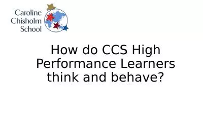 How do CCS High Performance Learners think and behave?