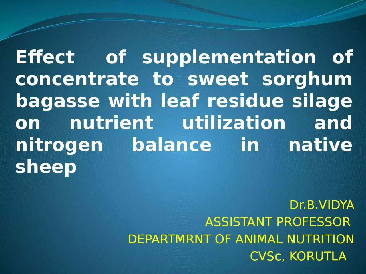 PPT-Effect of supplementation of concentrate to sweet sorghum