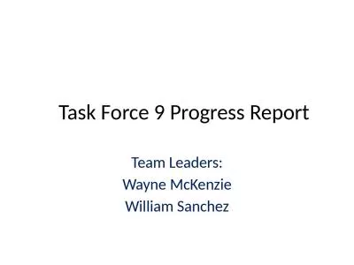 Task Force 9 Progress Report