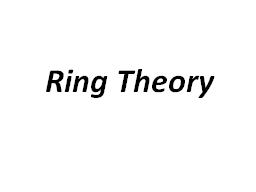 Ring Theory Introduction to ring theory