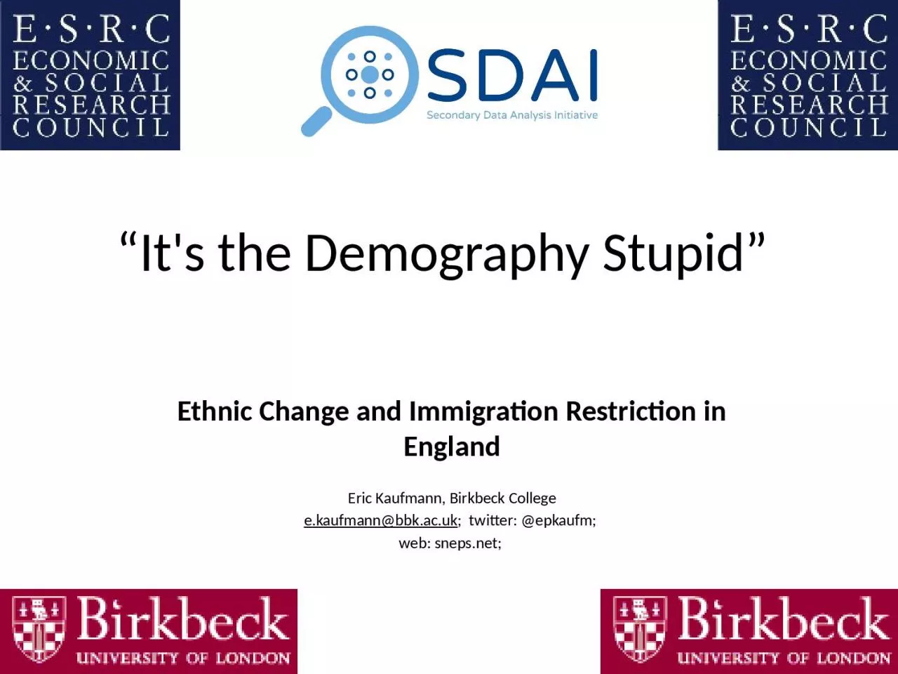 “It's the Demography Stupid”