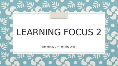 Learning Focus 2 Wednesday 24