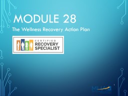 Module 28 The Wellness Recovery Action Plan