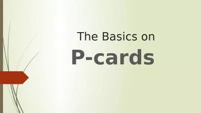The Basics on P-cards  P-card Topics