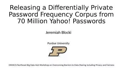 Releasing a Differentially Private Password Frequency Corpus from 70 Million Yahoo! Passwords