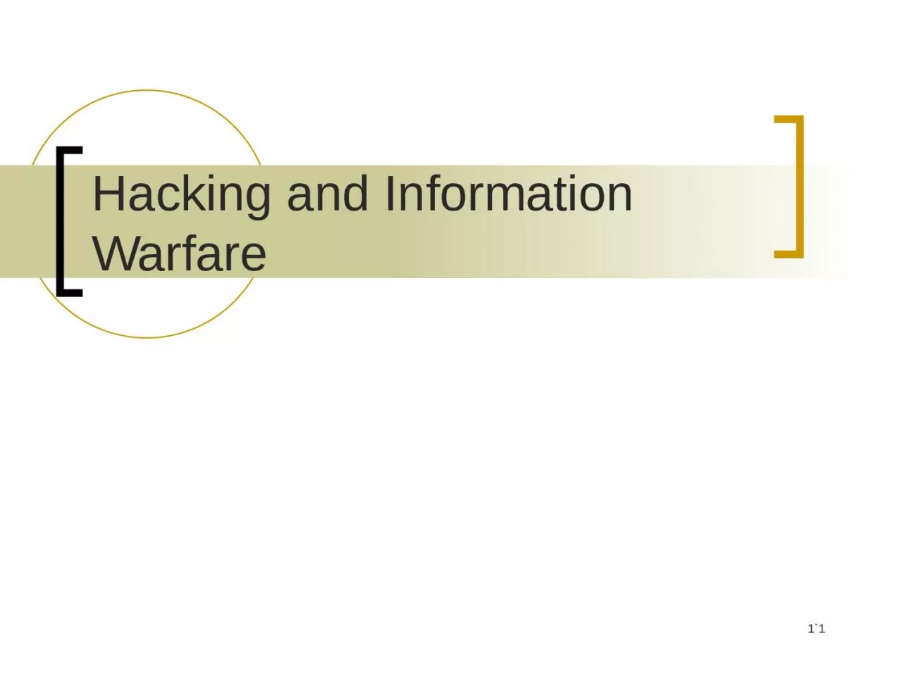 1 `1 Hacking and Information Warfare