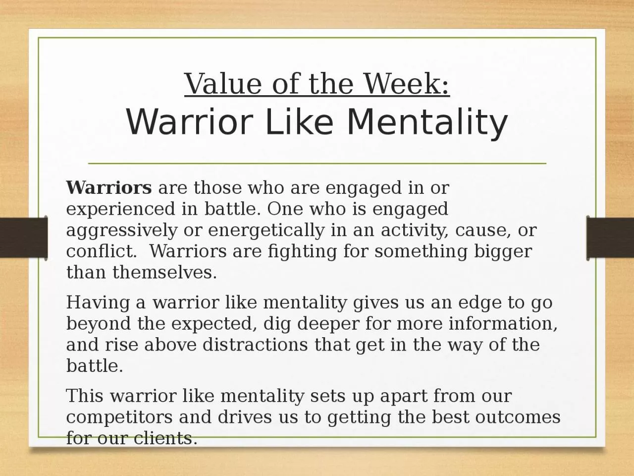 Value of the Week: Warrior Like Mentality
