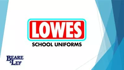Lowes School Uniforms  – Available in your local Store