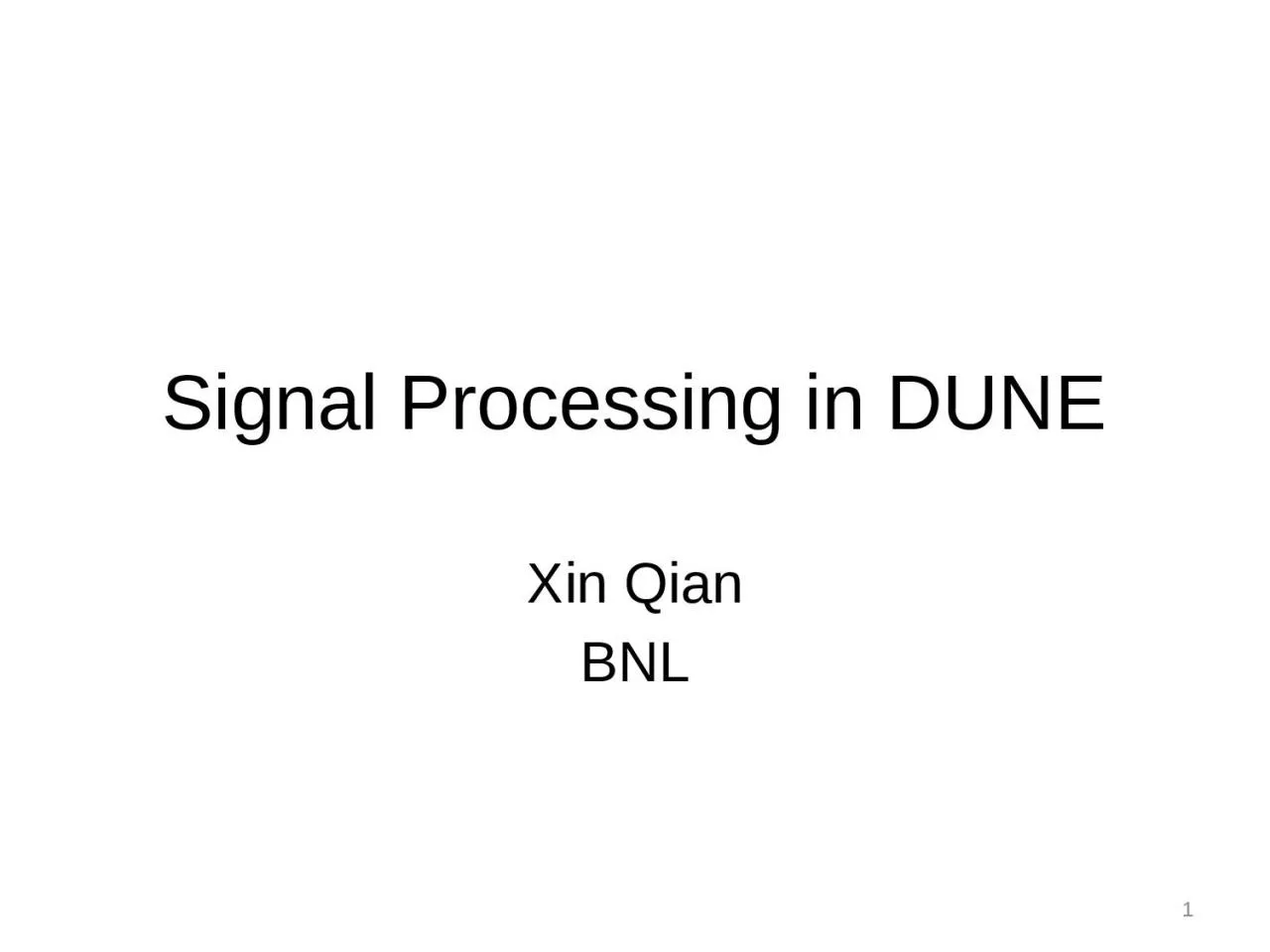 Signal Processing in DUNE