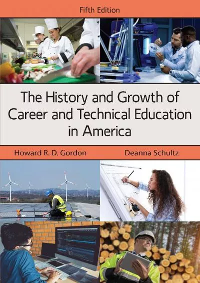 [READ] The History and Growth of Career and Technical Education in America, Fifth Edition