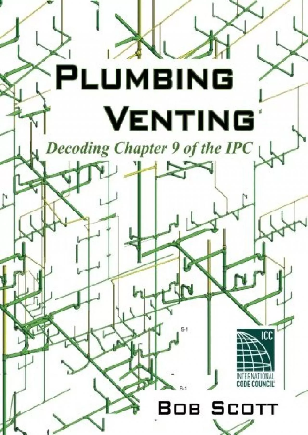 PDF-[DOWNLOAD] Plumbing Venting: Decoding Chapter 9 of the IPC