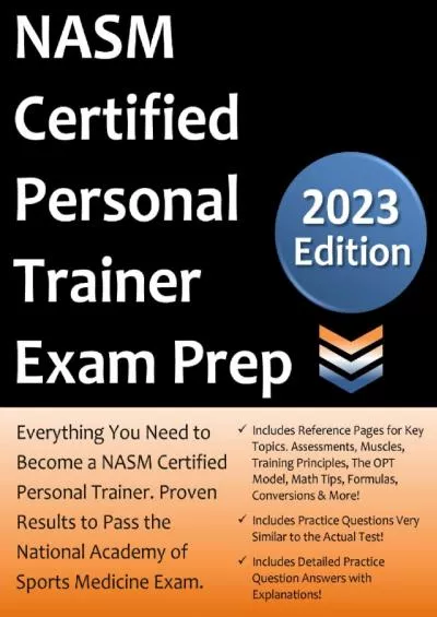 [READ] NASM Certified Personal Trainer Exam Prep: Study Guide that highlights the information required to pass the National Academy of Sports Medicine exam to become a Certified Personal Trainer