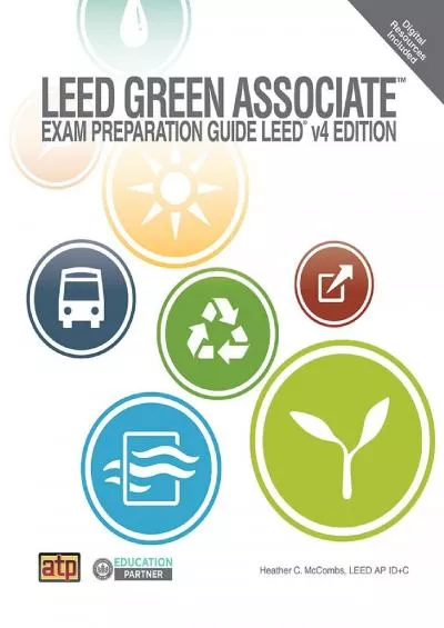 [READ] LEED Green Associate Exam™ Preparation Guide