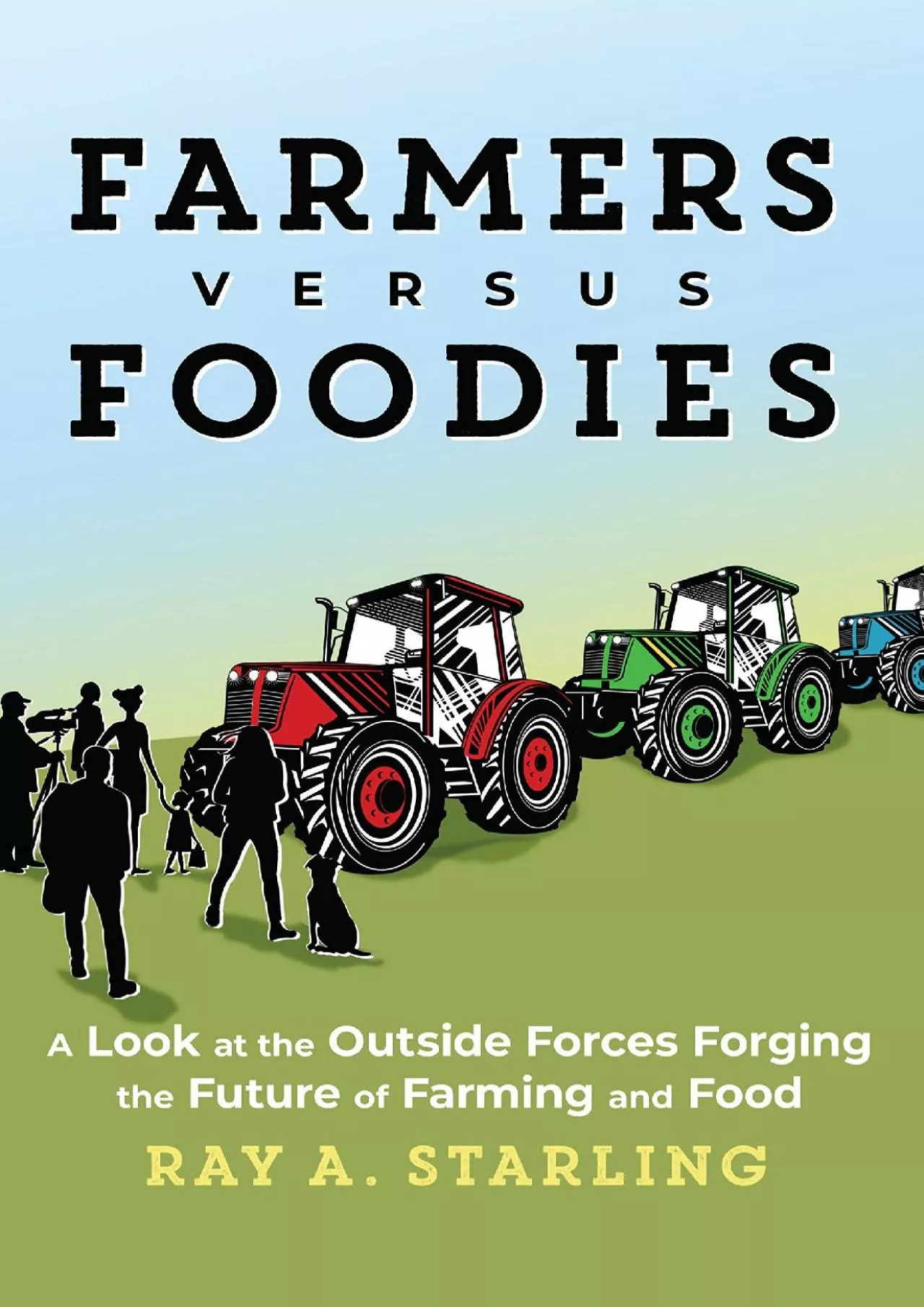 PDF-[EBOOK] Farmers Versus Foodies