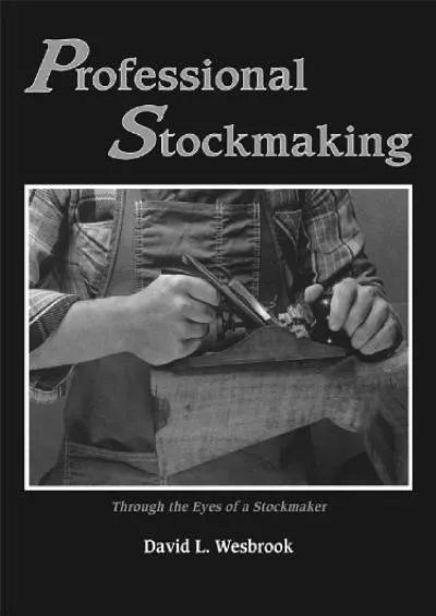 [DOWNLOAD] Professional Stockmaking: Through the Eyes of a Stockmaker