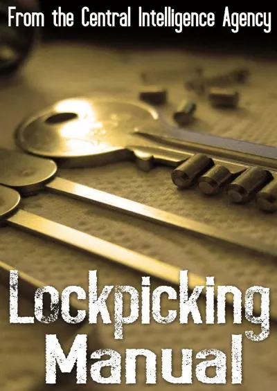 [EBOOK] The CIA Lockpicking Manual