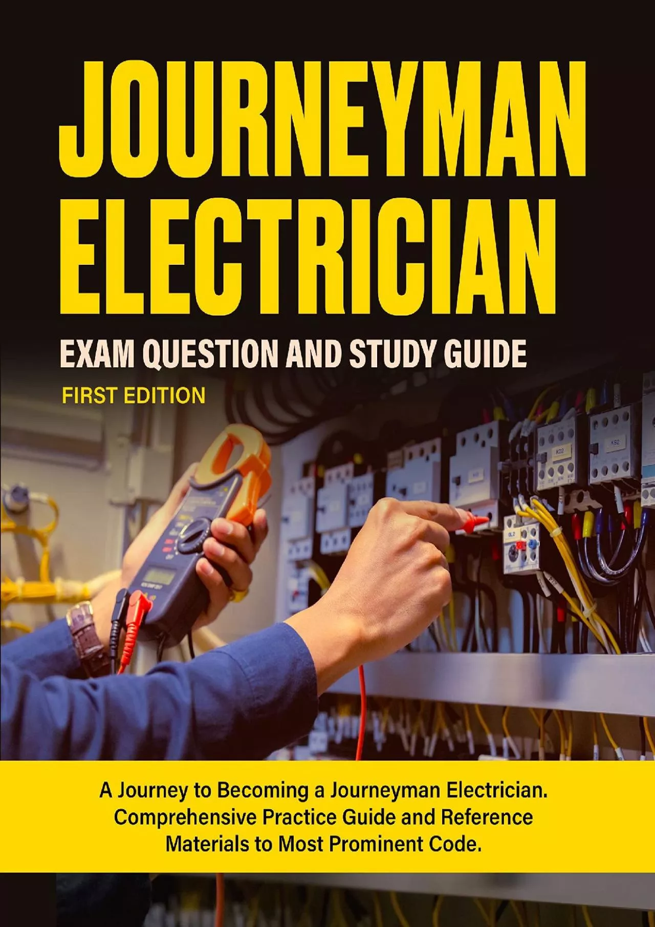 [READ] JOURNEYMAN ELECTRICIAN Exam Question and Study Guide First Edition: A Journey to