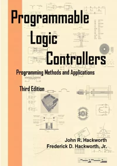 [READ] Programmable Logic Controllers: Programming Methods and Applications