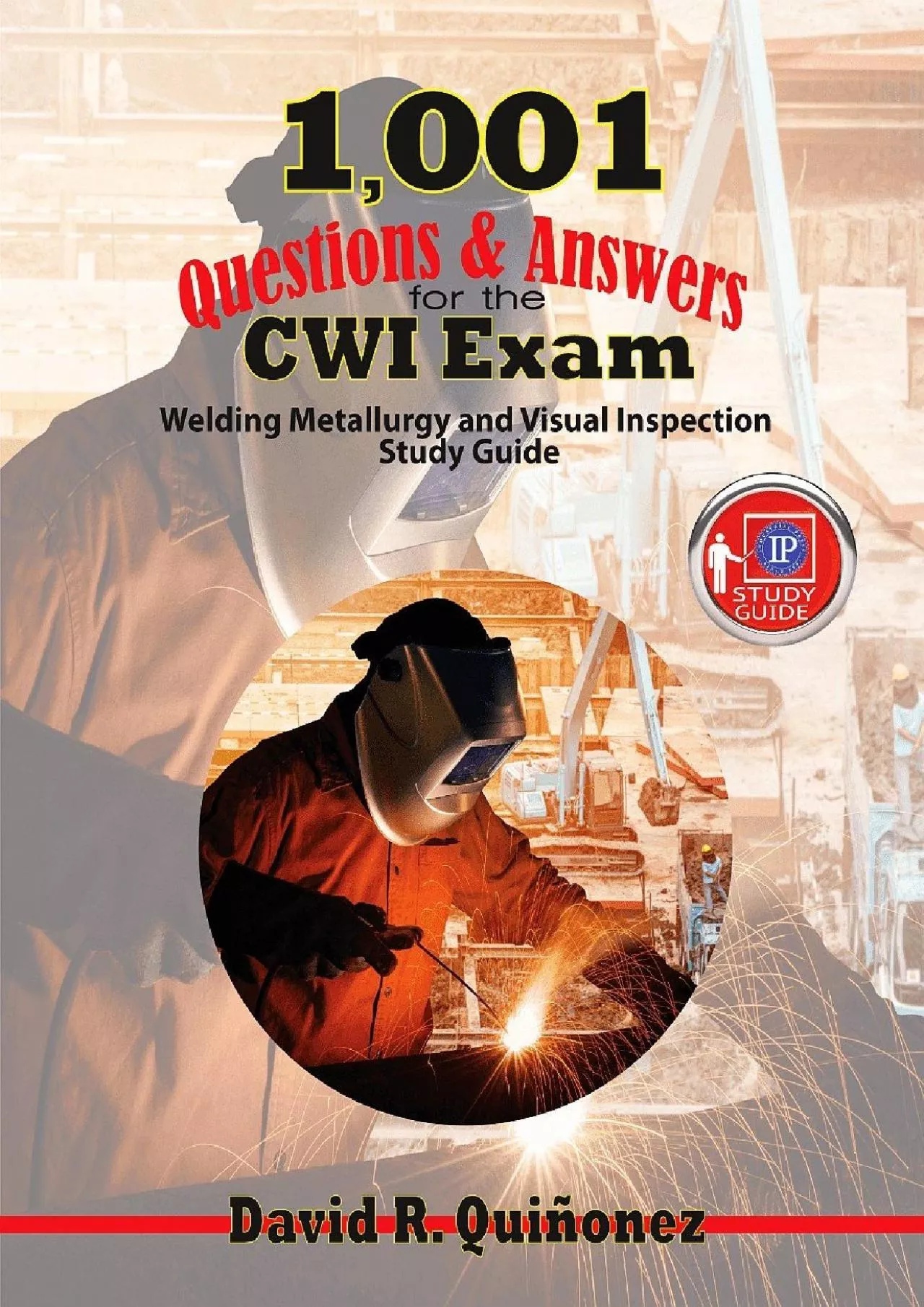 [READ] 1,001 Questions  Answers for the CWI Exam: Welding Metallurgy and Visual Inspection