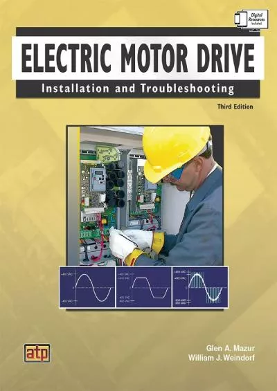 [DOWNLOAD] Electric Motor Drive Installation and Troubleshooting