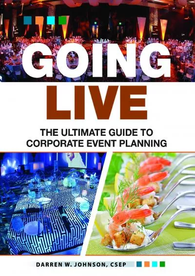 [READ] Going Live: The Ultimate Guide to Event Planning