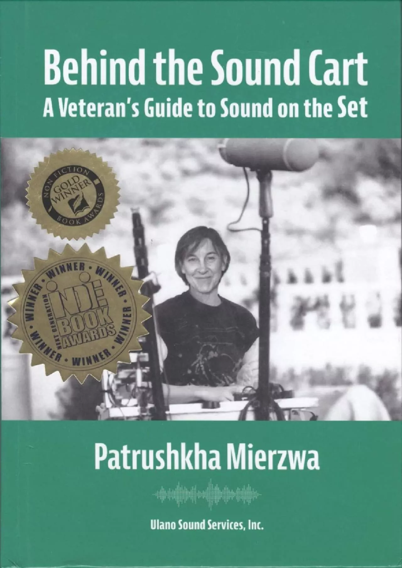 PDF-[EBOOK] Behind the Sound Cart: A Veteran\'s Guide to Sound on the Set