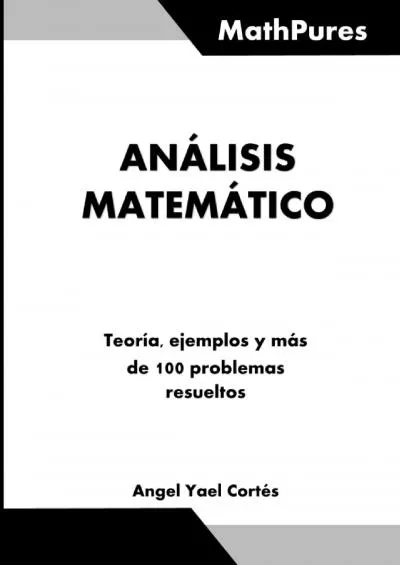 [EBOOK] Análisis Matemático: MathPures Spanish Edition