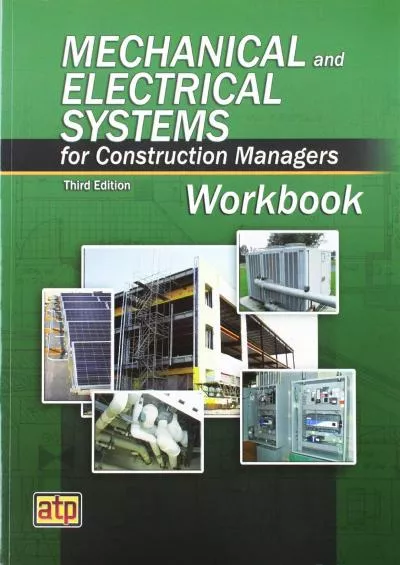 [READ] Mechanical and Electrical Systems for Construction Managers Workbook