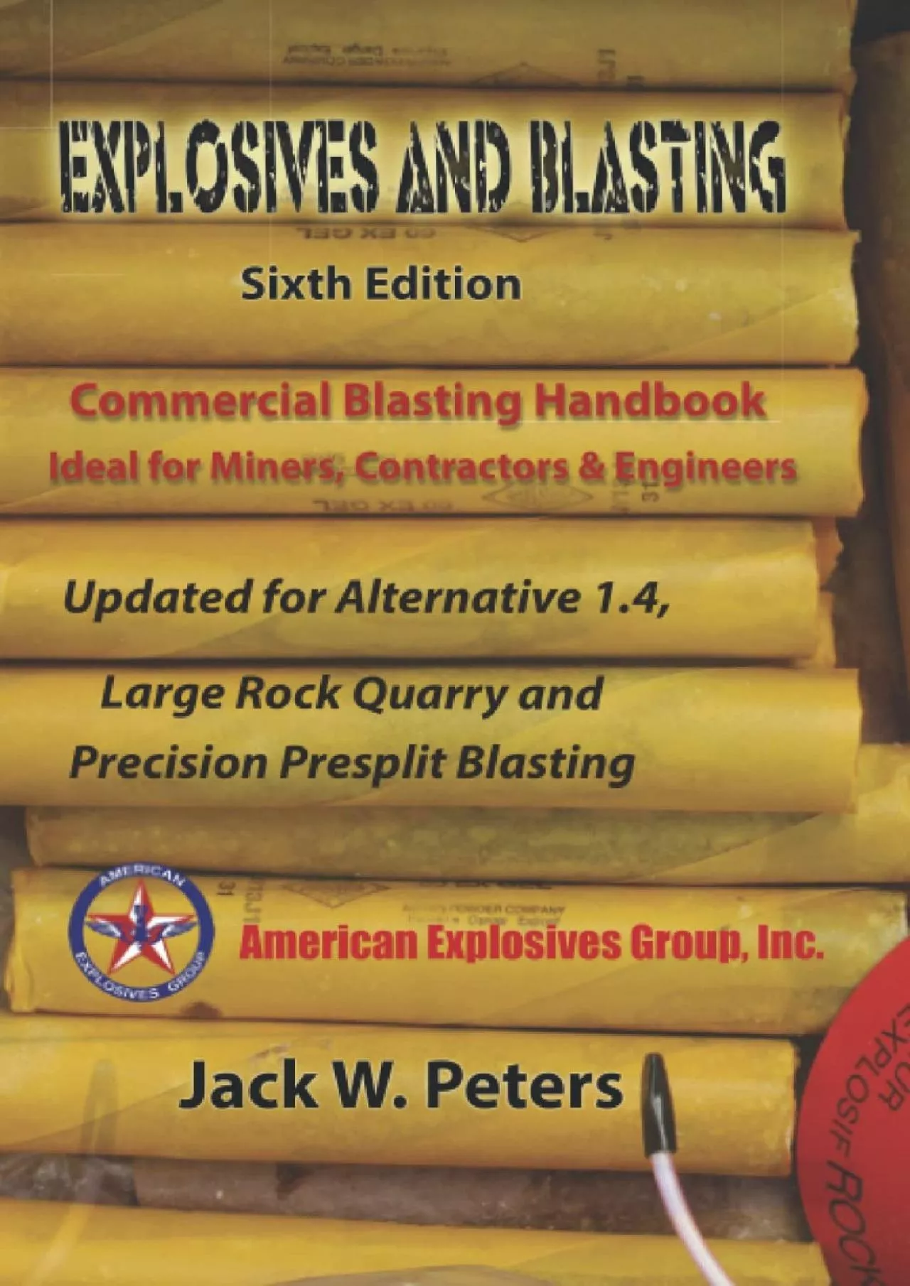 [EBOOK] Explosives and Blasting: Commercial Blasting Handbook, Ideal for Miners, Contractors