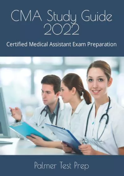 [EBOOK] CMA Study Guide 2022: Certified Medical Assistant Exam Preparation