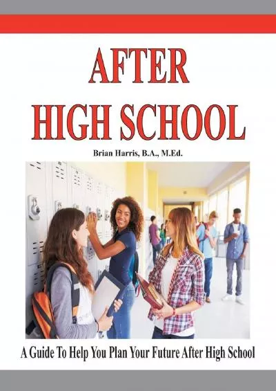 [READ] After High School: A guide that includes a self-scoring interest suvey, an informal