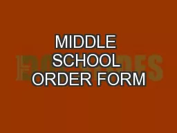 MIDDLE SCHOOL ORDER FORM