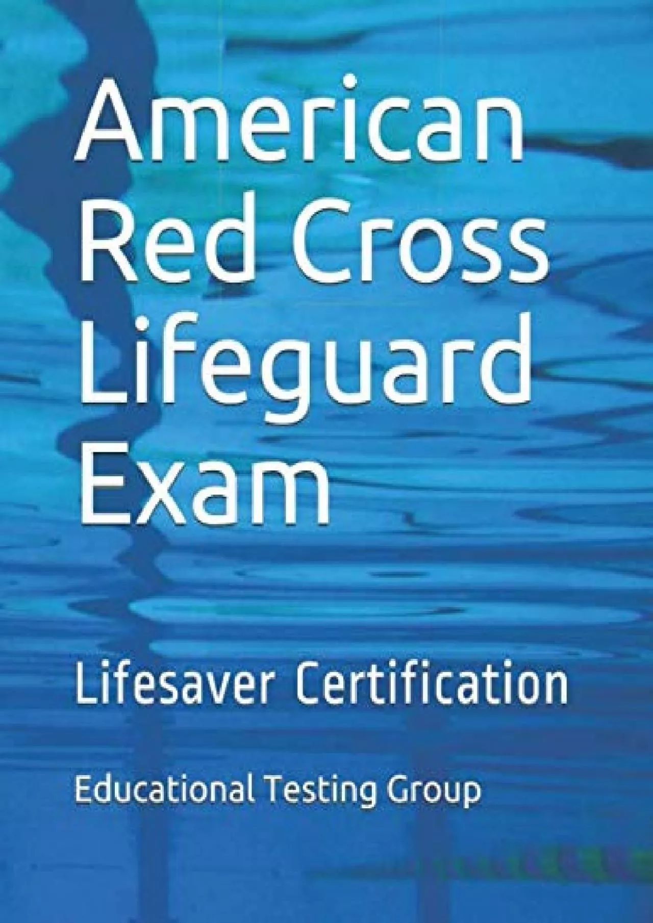 PDF-[READ] American Red Cross Lifeguard Exam: Lifesaver Certification