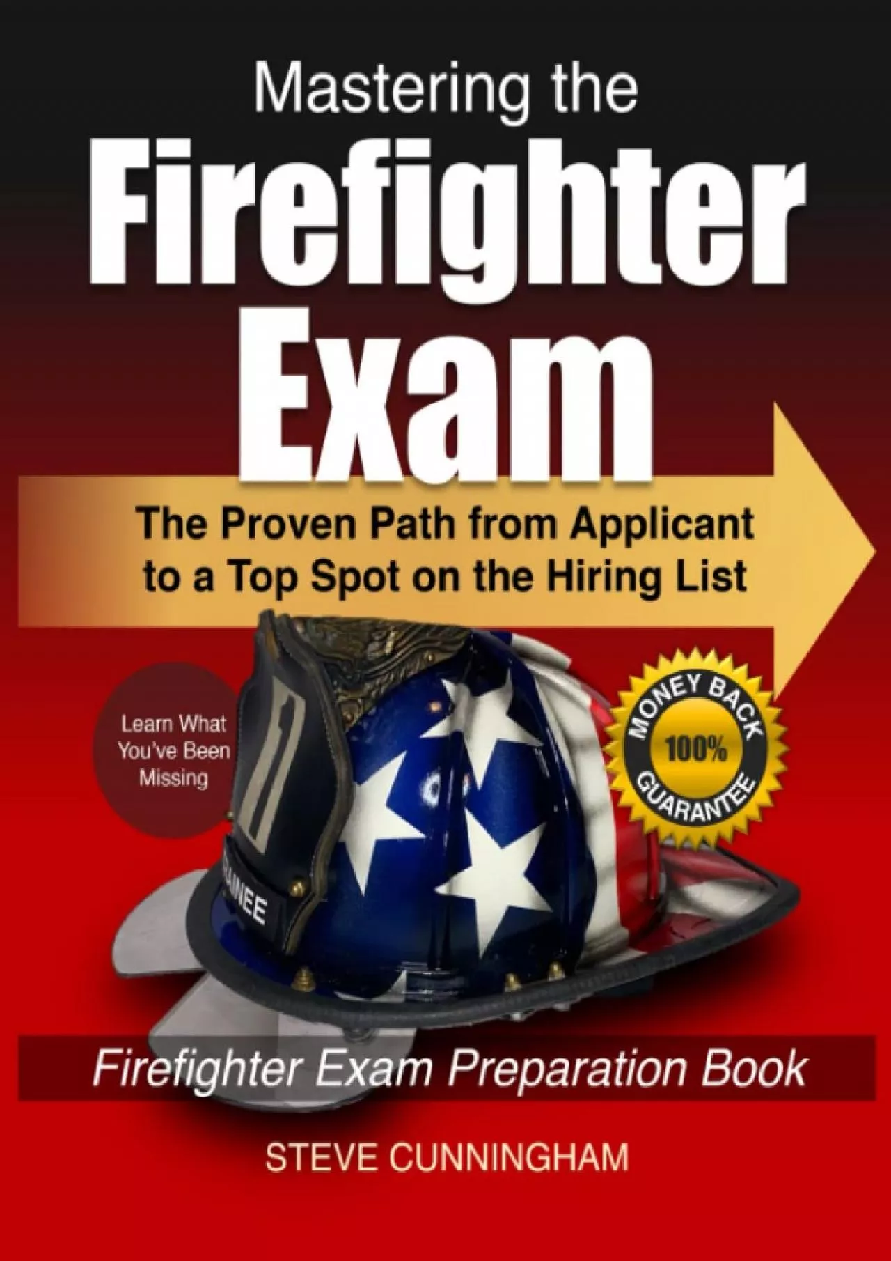 PDF-[READ] Mastering the Firefighter Exam: The Proven Path from Applicant to Top Spot on the