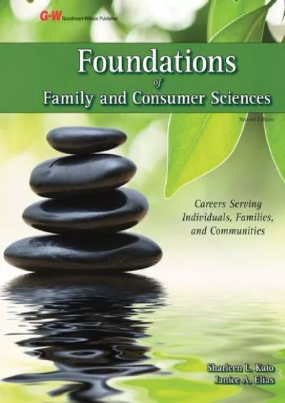 [READ] Foundations of Family and Consumer Sciences: Careers Serving Individuals, Families, and Communities