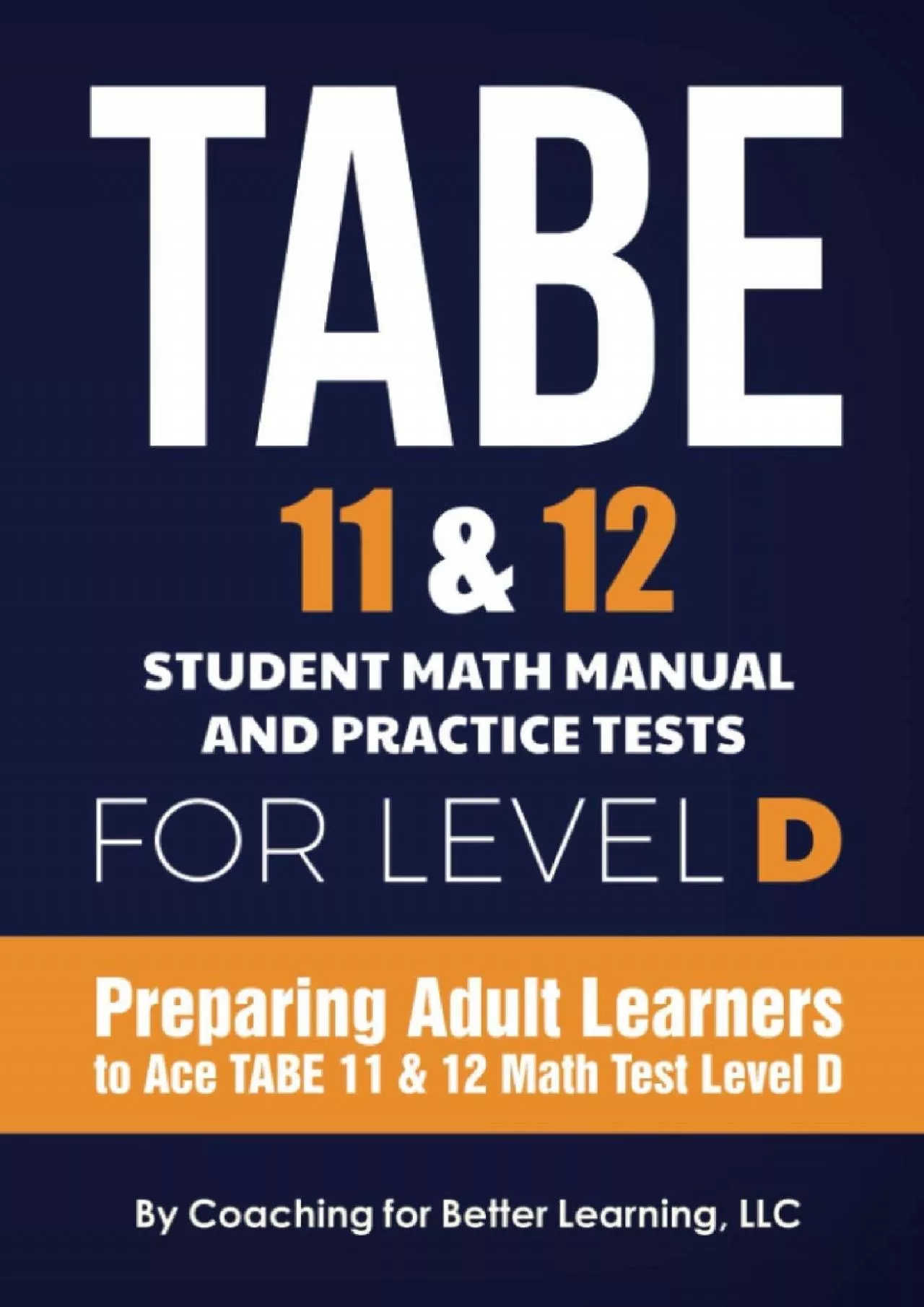 [EBOOK] TABE 11  12 Student Math Manual and Practice Tests for Level D: Preparing Adult