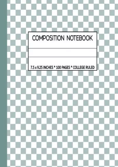 [EBOOK] College Ruled Composition Notebook: Blue Checkered Writing Journal . School Supplies