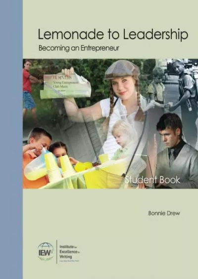 [EBOOK] Lemonade to Leadership [Student Book]: Becoming an Entrepreneur