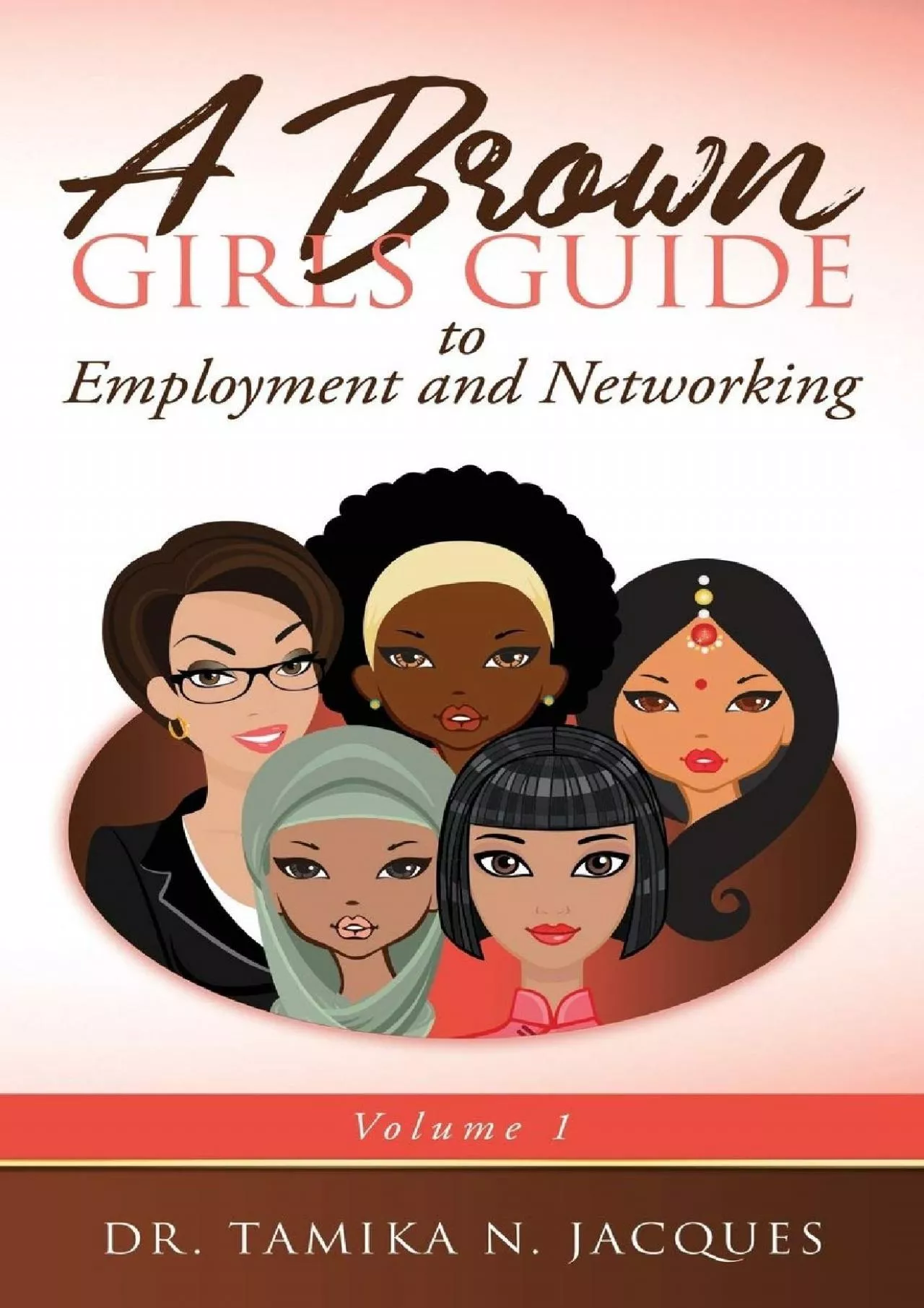 PDF-[DOWNLOAD] A Brown Girls Guide to Employment and Networking