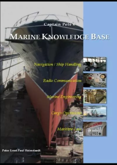 [READ] Captain Pete\'s Marine Knowledge Base: Navigation/Ship Handling, Radio Communication,