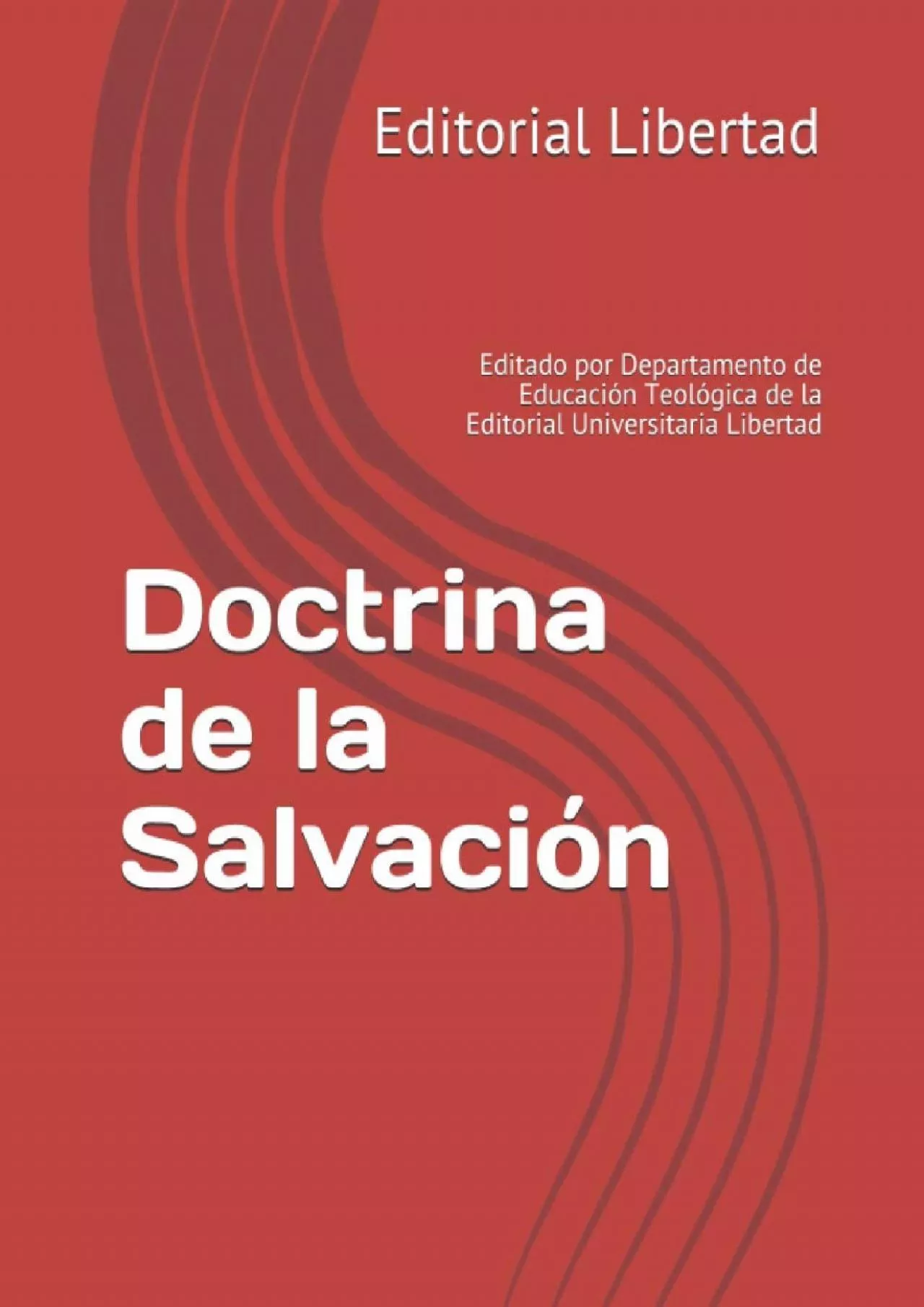 PDF-[EBOOK] Doctrina de la Salvación: Editado por Departamento de Educación Teológica de