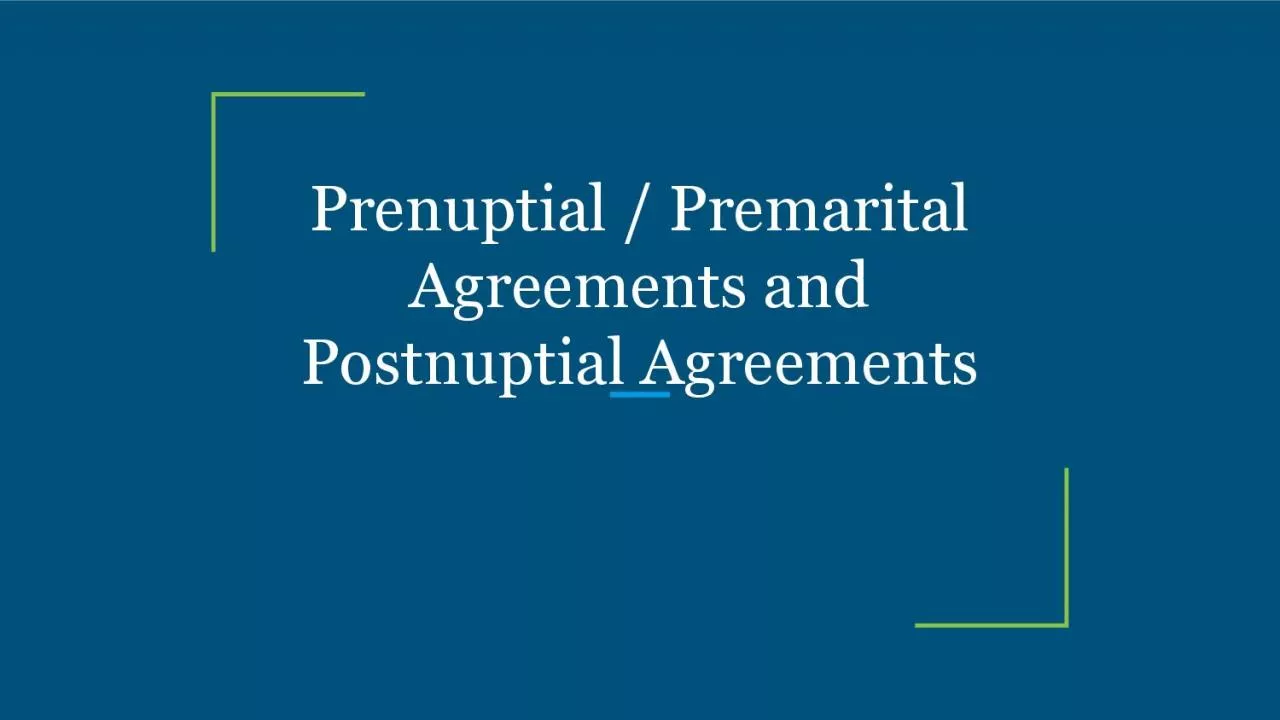 PDF-Prenuptial / Premarital Agreements and Postnuptial Agreements