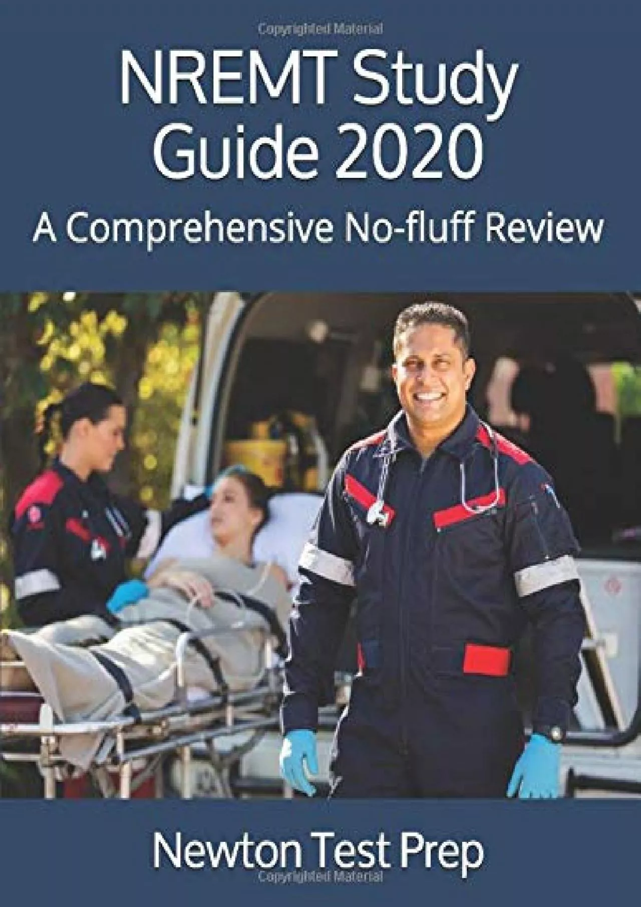 [READ] NREMT Study Guide: A Comprehensive No-fluff Review