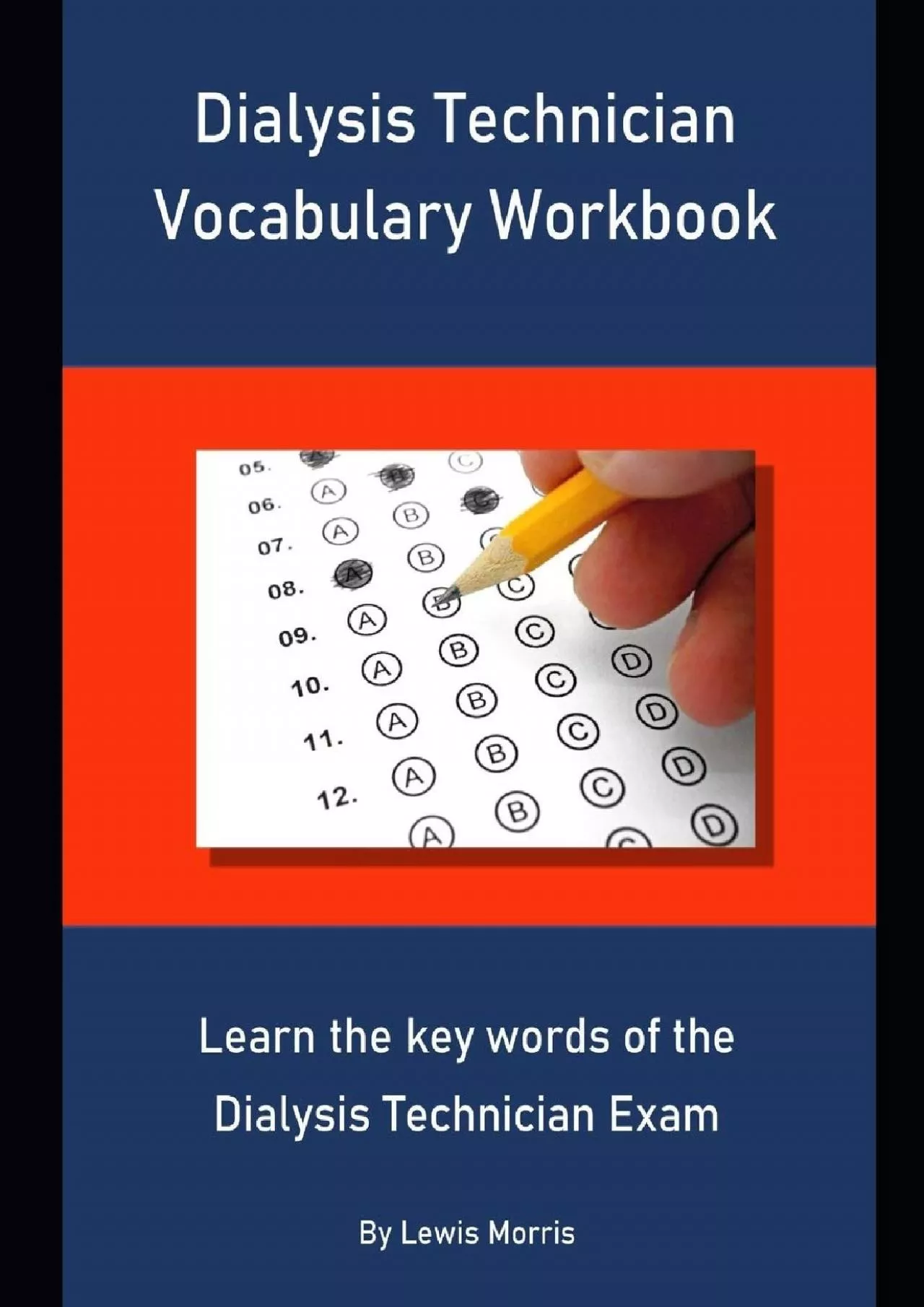 [READ] Dialysis Technician Vocabulary Workbook: Learn the key words of the Dialysis Technician